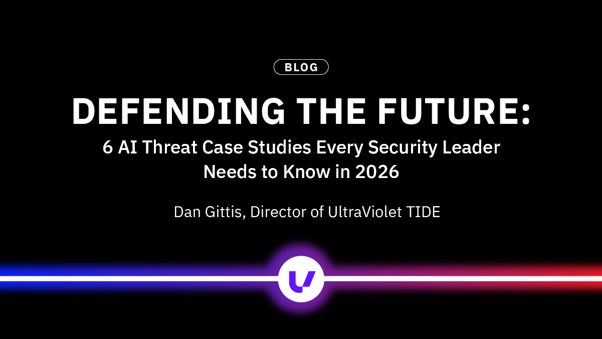 Defending the Future: 6 AI Threat Case Studies Every Security Leader Needs to Know in 2026