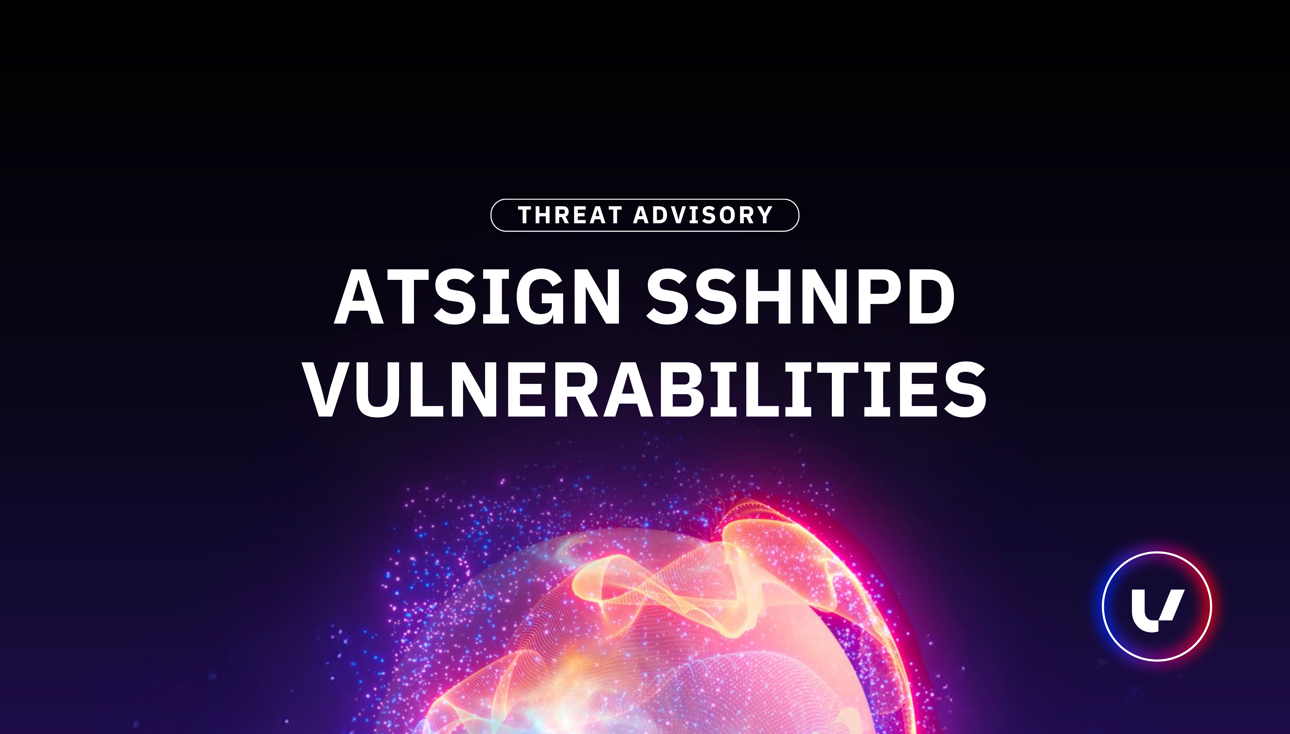 Threat Advisory Special Report: AtSign SSHNPD Vulnerabilities