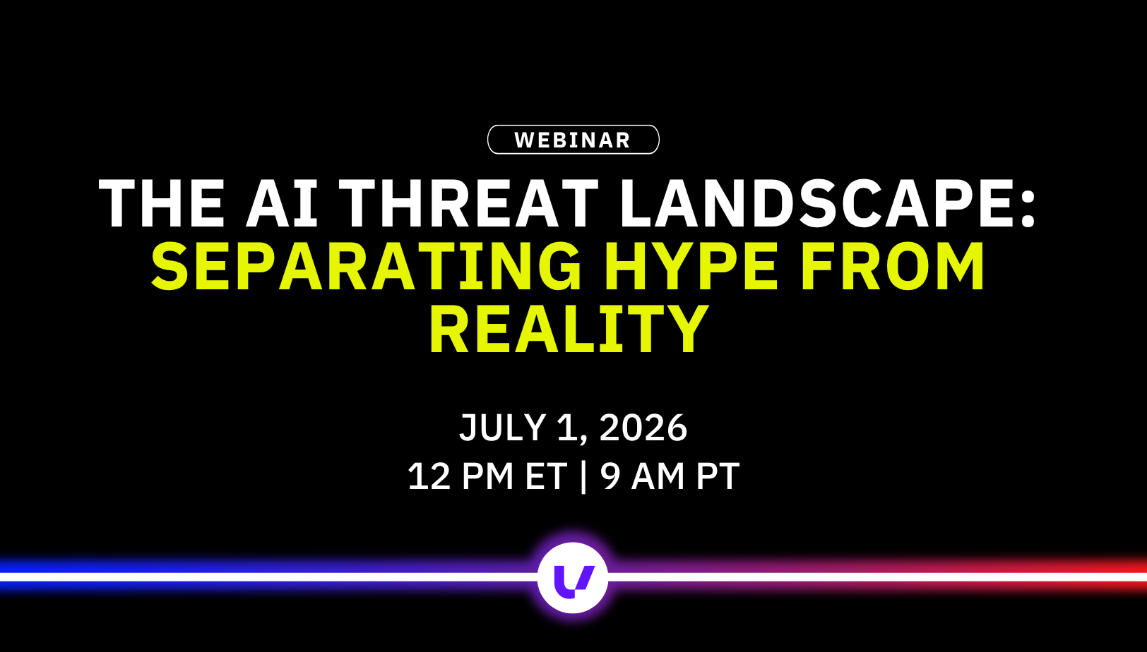 The AI Threat Landscape: Separating Hype From Reality